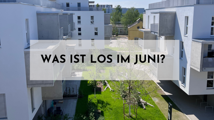 Blick ins Graumann-Viertel mit Text: Was ist los im Juni