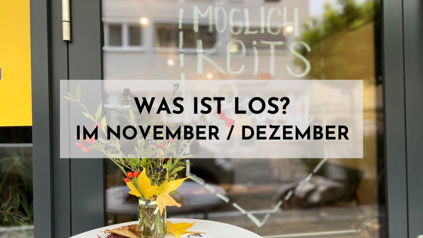 Header-Bild Eingang Community-Lofts: Was ist los im November, Dezember